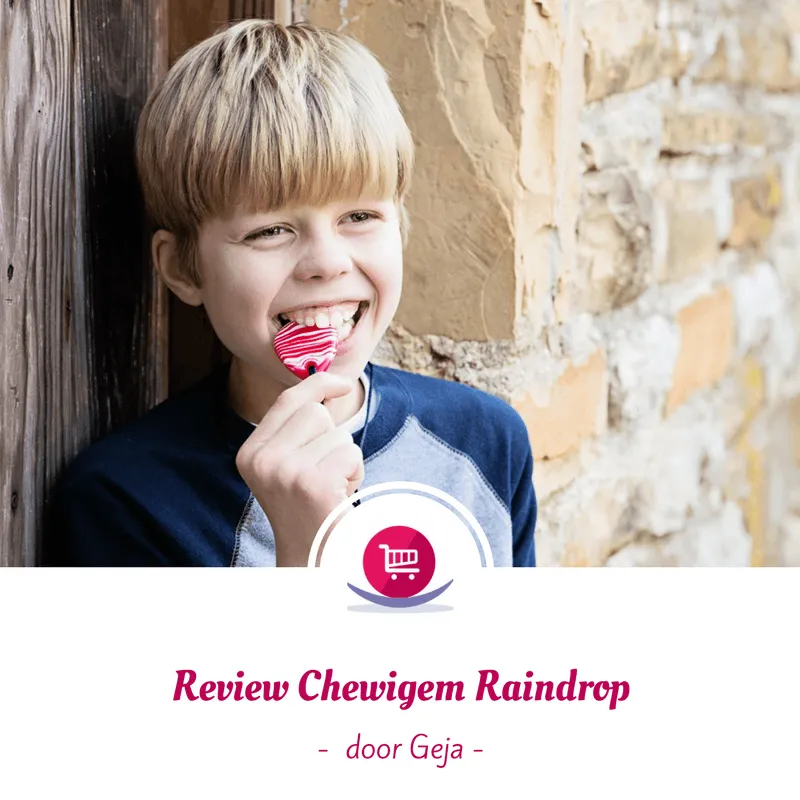 Review Chewigem Raindrop kauwsieraad