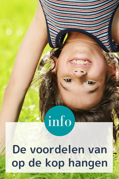 Hangt jouw kind vaak ondersteboven? Wist je dat er aan op de kop hangen voordelen zitten. Lees ons blog.
